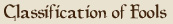 Classification of Fools