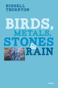 Birds Metals Stones & Rain