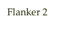  Flanker 2