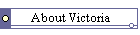 About Victoria